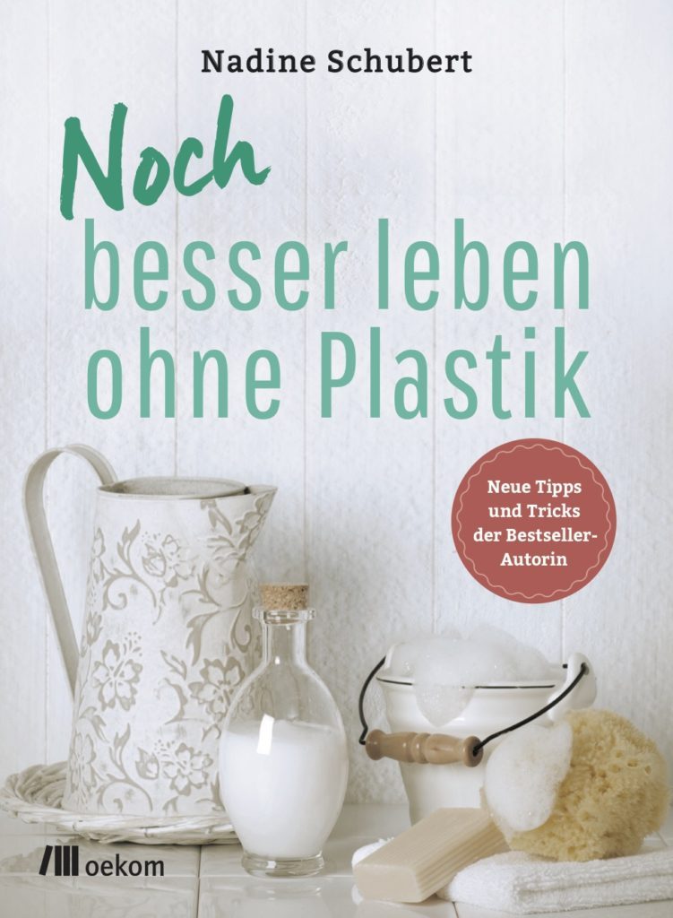 Nachdenken über Plastik - geht es ohne Plastik oder wo kann ich ohne Mühe Plastik sparen?