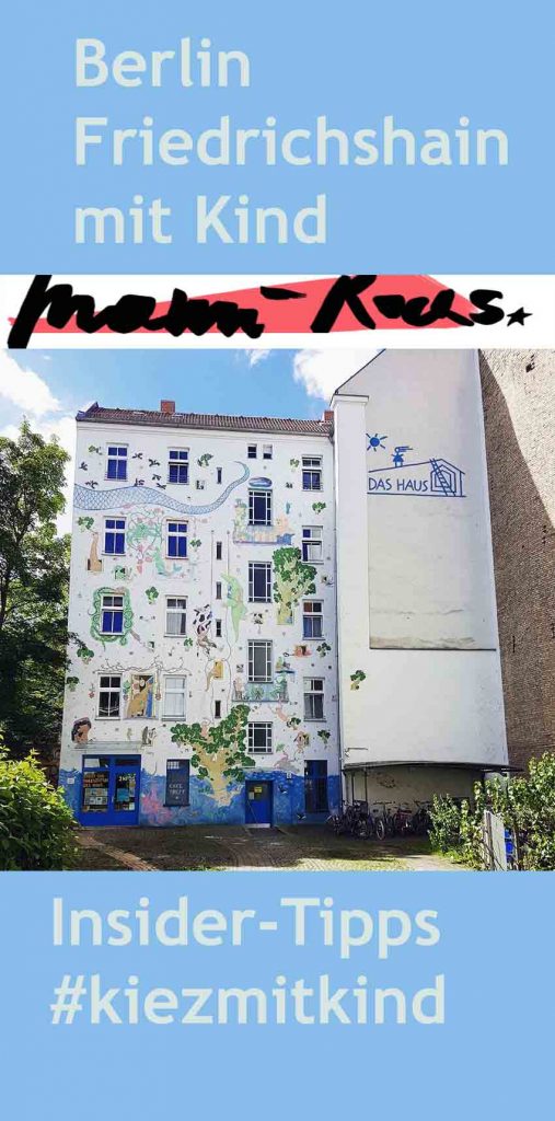 Kinderfreundliche Orte in Friedrichshain: #kiezmitkind Berlin Friedrichshain von Jana Patschehand