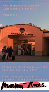 Was bringt mir eine Blogger Konferenz: So war die Salt ant the City 2017 in Salzburg