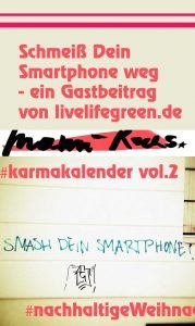 Schmeiß Dein Smartphone weg - Smartphone ade - digitale Auszeit