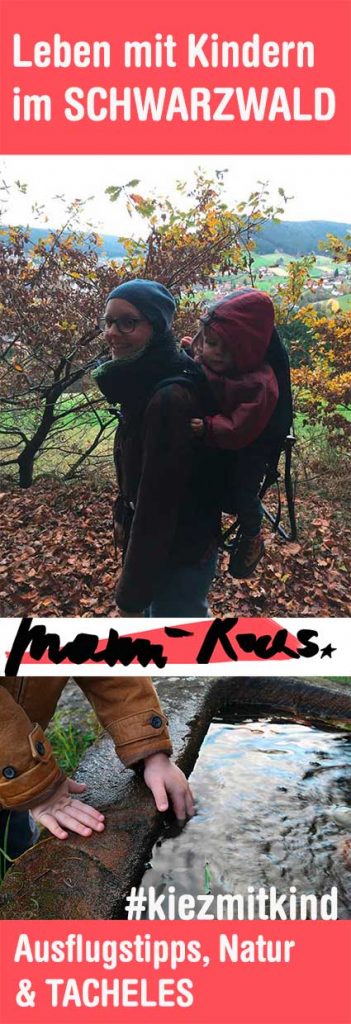 Leben mit Kindern im Schwarzwald #kiezmitkind