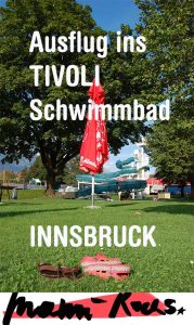 Ausflug ins Tivoli Schwimmbad in Innsbruck und ganz viel Sonnenschein im Grünen