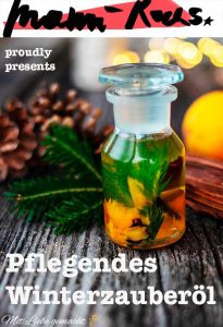 Winterzauberöl DIY von Mit Liebe handgemacht: Körperöl für gepflegte Haut