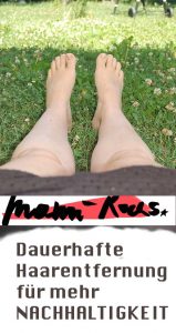 dauerhafte Haarentfernung für mehr Nachhaltigkeit
