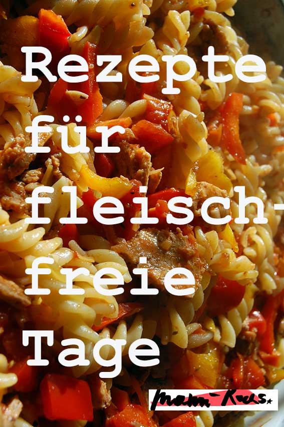 Rezepte für fleischfreie Tag