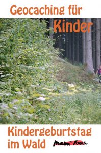 Geocaching Kindergeburtstag im Wald mit Wanderung