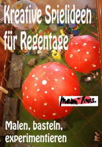 Kreative Spielideen für Regentage