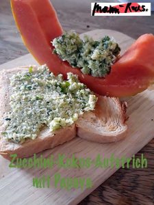 Zucchini-Kokos-Aufstrich mit Papaya